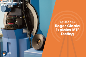 The Lensrentals Podcast Episode #47 – Roger Cicala Explains MTF Testing